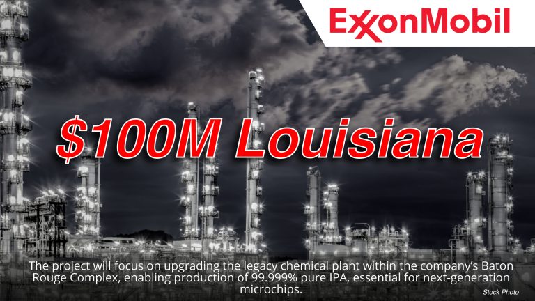 ExxonMobil to Invest $100M in Baton Rouge Complex to Support U.S. Chip Manufacturing