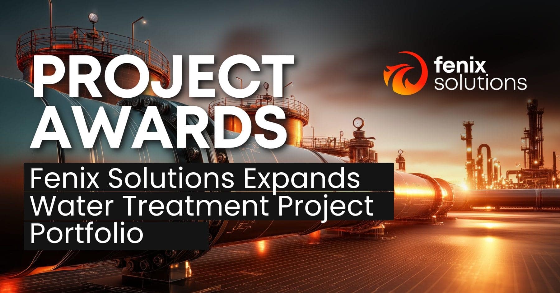 Fenix-Solutions-Expands-Water-Treatment-Project-Portfolio