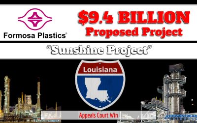 Breaking: $9.4 Billion Formosa “Sunshine Project” gets appeals court WIN in permit dispute for US Louisiana complex