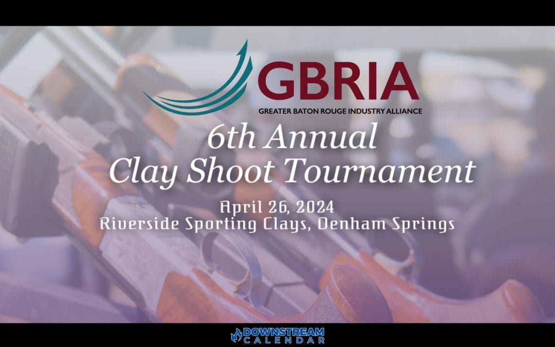 Register now for the GBRIA 7th Annual Clay Shoot Tournament April 26, 2024 Riverside Sporting Clays, Denham Springs