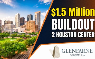 Glenfarne Group, a Leading LNG Developer, Plans $1.5 Million Office Build-Out at 2 Houston Center, Further Strengthening Its Houston Presence
