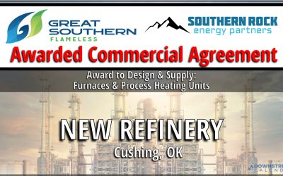 July 6: Press Release: Great Southern Flameless will design and supply furnaces and process heating units for Southern Rock Energy Partners