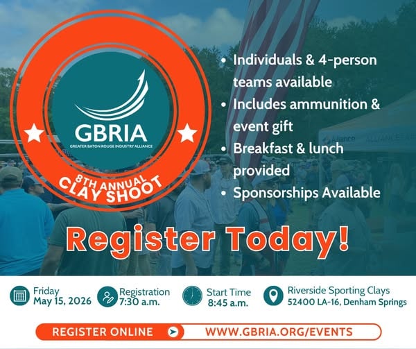 Register Now for the Greater Baton Rouge Industry Alliance (GBRIA) 2026 Clay Shoot Tournament – May 15, 2026 – Denham Springs, LA