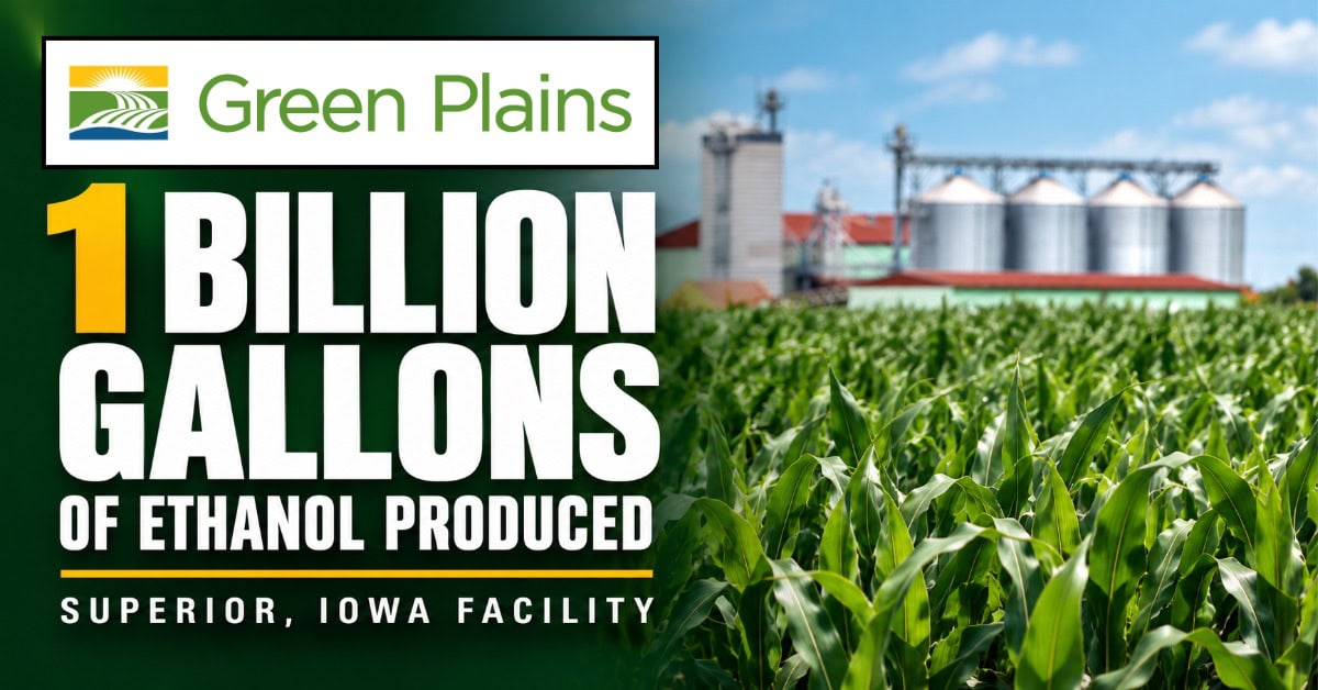 Green Plains’ Superior, Iowa, Facility Reaches One Billion Gallons of Ethanol Production Allstream