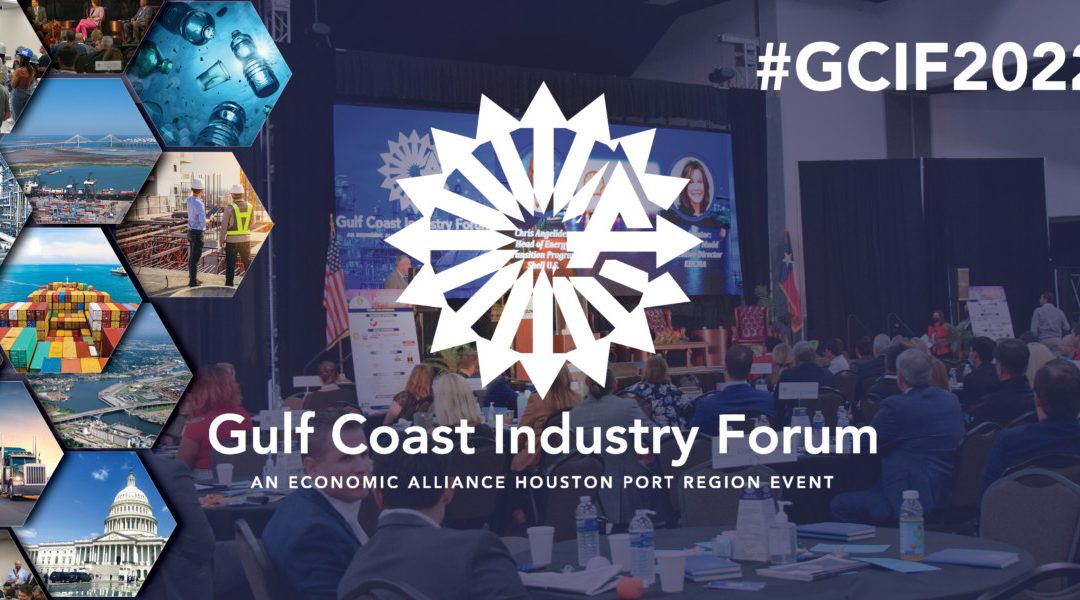 Register now for the 2022 Economic Alliance Gulf Coast Industry Forum Sept 22 – Pasadena TX