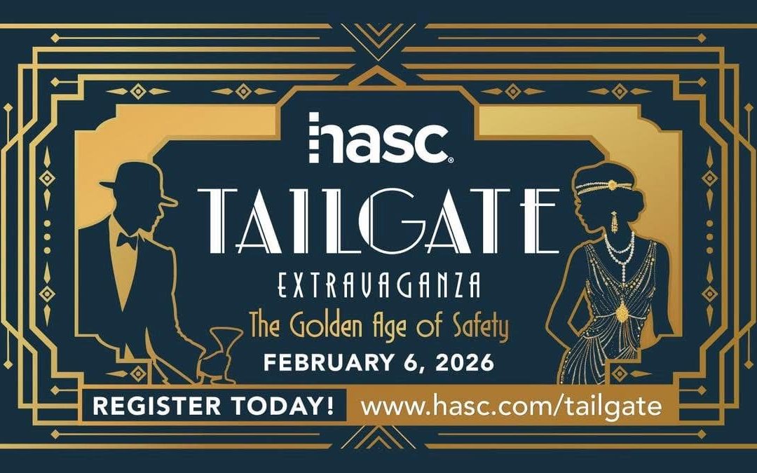 Register Now for the Health and Safety Council (HASC) 2026 Tailgate Extravaganza – February 6, 2026 – Pasadena, TX