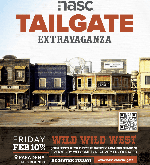 HASC – Health And Safety Council Tailgate Extravaganza “Wild Wild West” and BBQ Cookoff- Feb 10th – Pasadena, TX