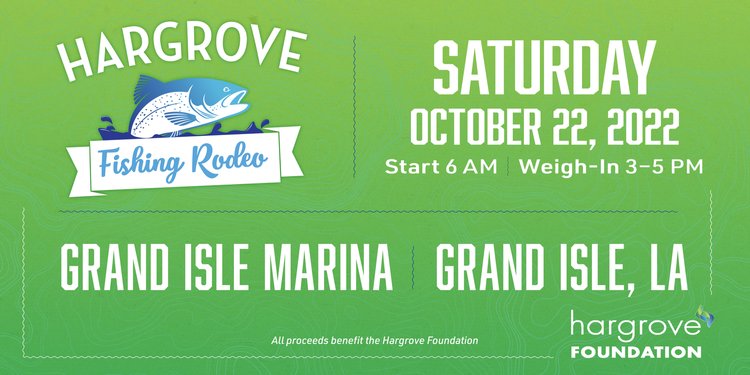 Hargrove Foundation Annual Fishing Rodeo Oct 22 – Grand Isle, LA