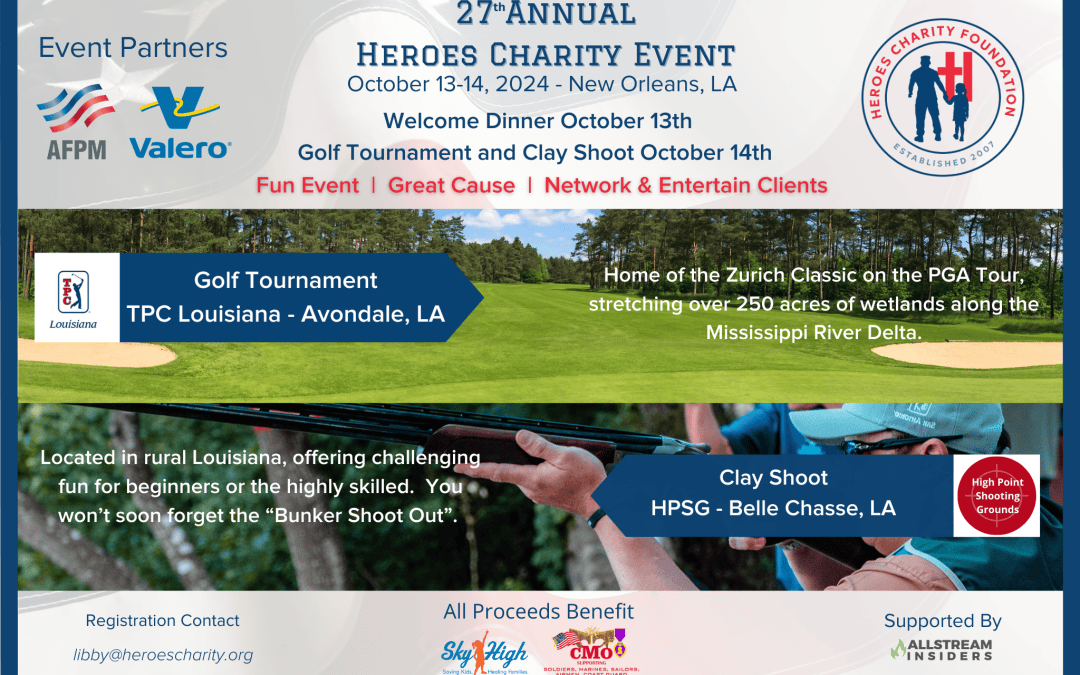 Register now for the Heroes Charity Foundation 27th Annual Charity Golf Tournament and Clay Shoot Event October 14, 2024 – New Orleans