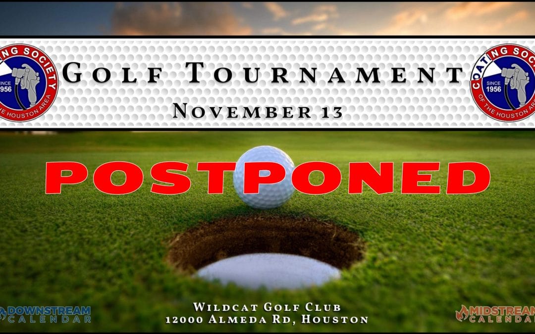 POSTPONED: The Houston Coating Society Golf Tournament November 13, 2023 – Houston – New Date Coming Soon