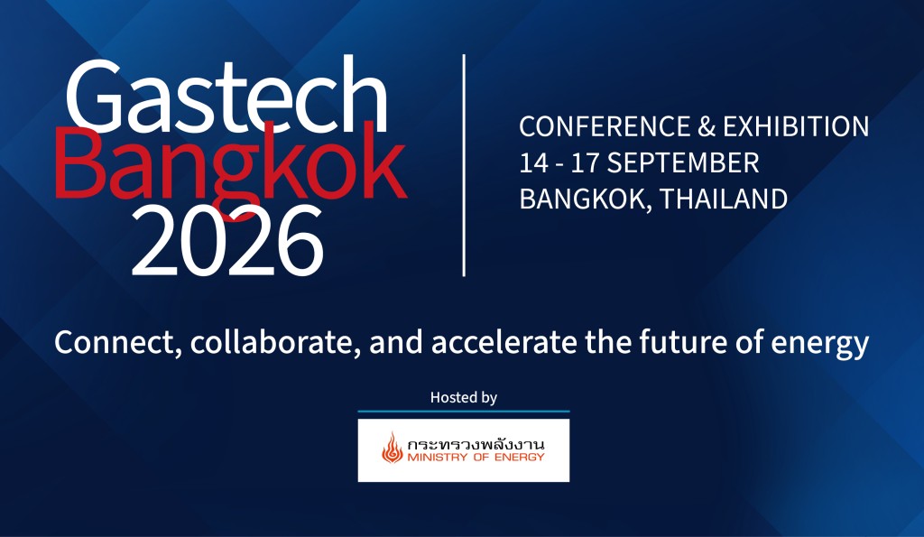 Register Now for the INTERNATIONAL Gastech Bangkok Exhibition & Conference 2026 – Sept 14 – Sept 17, 2026 – Bangkok
