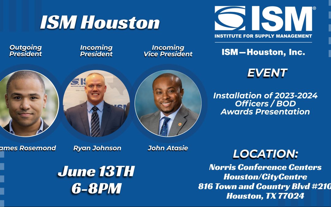 ISM-Houston Installation of 2023-2024 Officers and Awards Presentation June 13, 2023