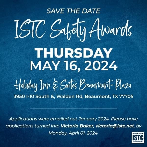 Save The Date – ISTC Safety Awards May 16, 2024 – Beaumont