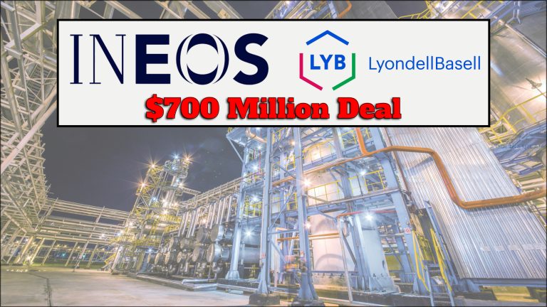 BREAKING $700mm Deal: INEOS announces the acquisition of the LyondellBasell Ethylene Oxide and Derivatives business and production facility at Bayport Texas for USD $700 Million