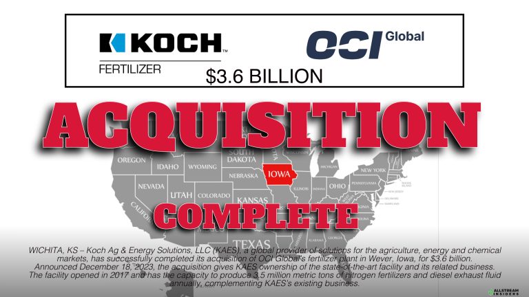 $3.6 Billion Acquisition Complete: Koch Ag & Energy Solutions Completes Acquisition of Wever, Iowa, Fertilizer Plant