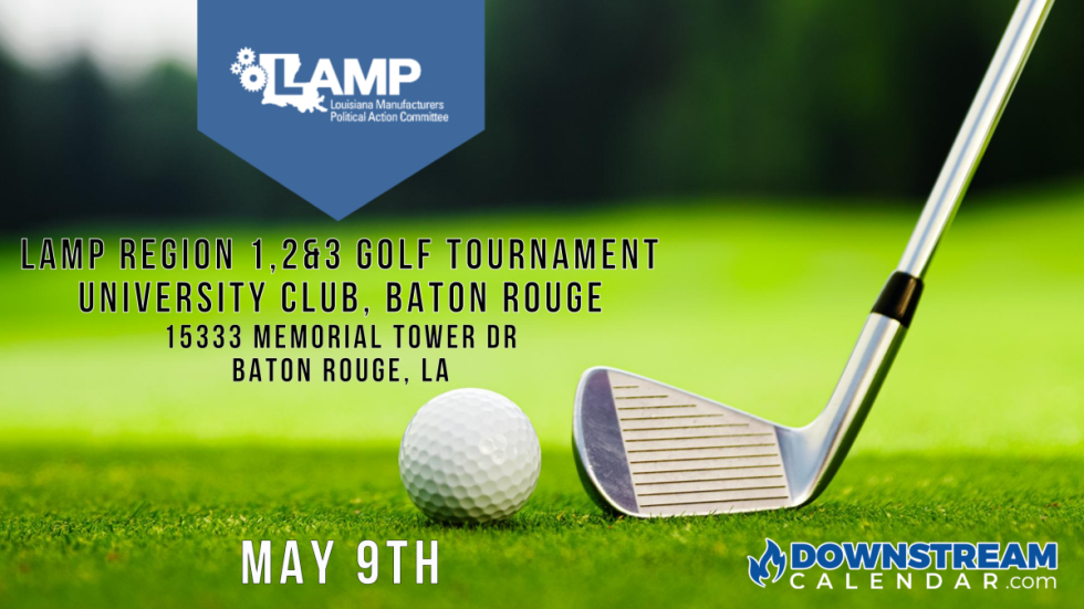 LAMP Region 1,2&3 Golf Tournament University Club May 9th Baton Rouge