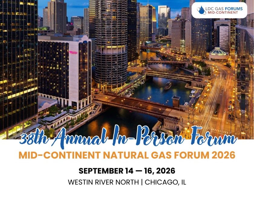 Register Now for the LDC Mid-Continent Natural Gas Forum 2026 – September 14 – September 16, 2026 – North Chicago, IL