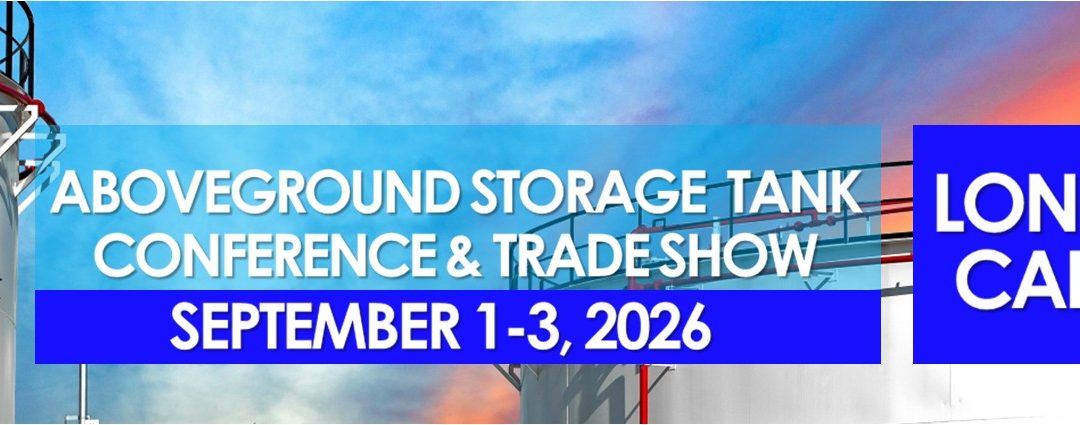 Register Now for the NISTM 2nd Annual Aboveground Storage Tank Conference & Trade Show – Sept 1 – Sept 3, 2026 – Long Beach, CA