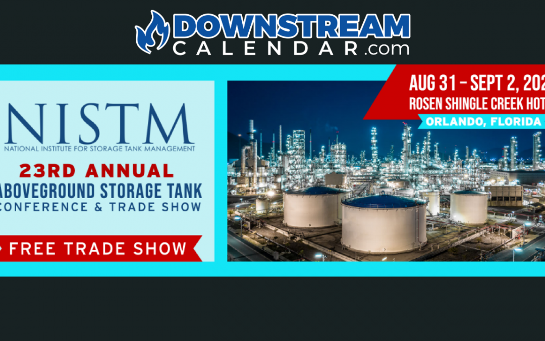 NISTM 23rd Annual Aboveground Storage Tank Conference & Trade Show – Florida- In Person