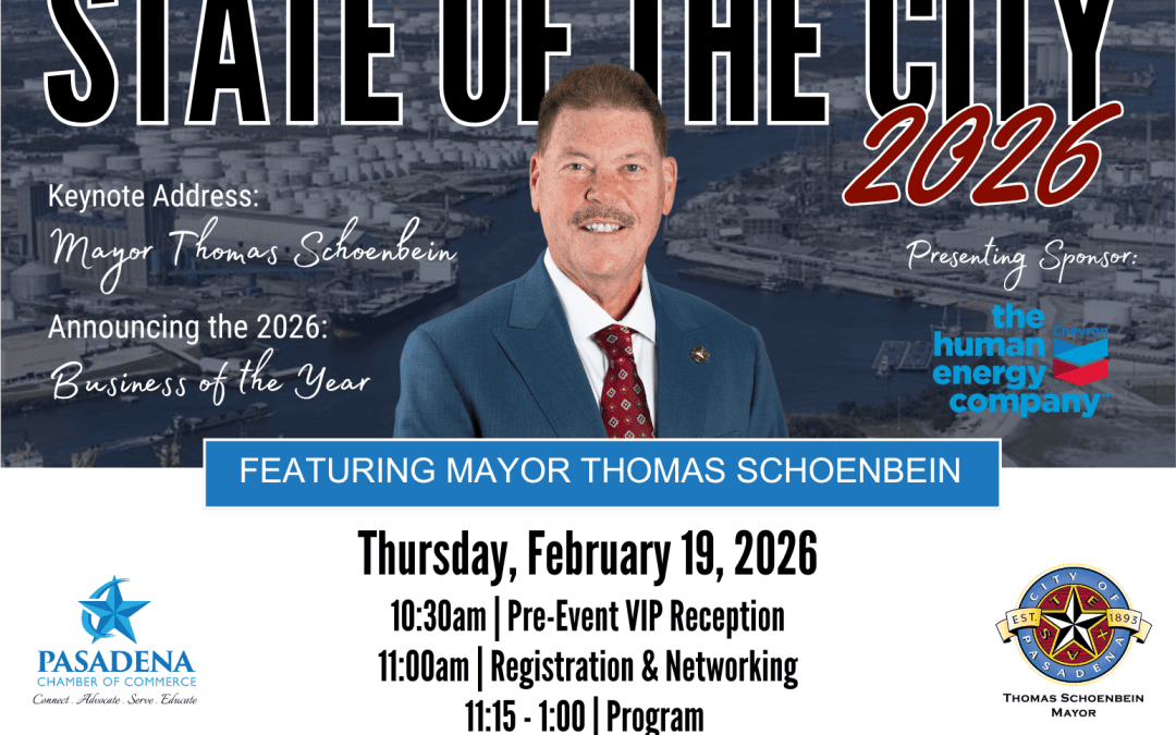 Register Now for the Pasadena Chamber of Commerce 2026 State of the City Luncheon – February 19, 2026 – Pasadena, TX