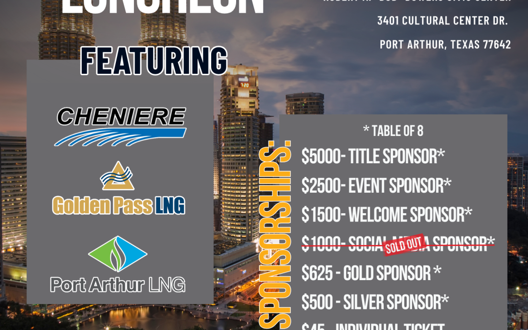 Register Now for the Greater Port Arthur Chamber of Commerce LNG Growth Luncheon – Jun 24, 2025 – Port Arthur, TX