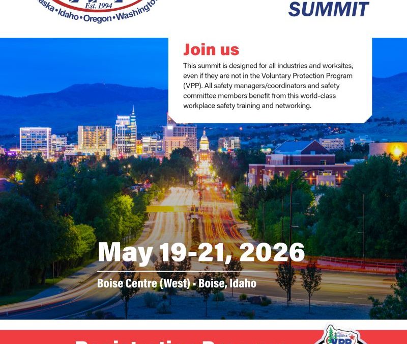 Register Now for the Region X VPPA Inc., 2026 Northwest Safety & Health Summit – May 19 – May 21, 2026 – Boise, ID
