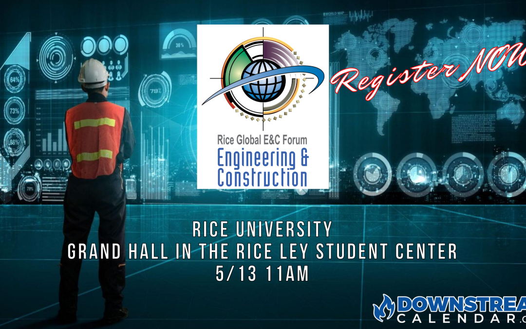 Register Now for the Rice Global Forum Monthly Roundtable “Engineering Leadership for Industry 4.0: Is Your Company Ready?“ 5/13 – Houston