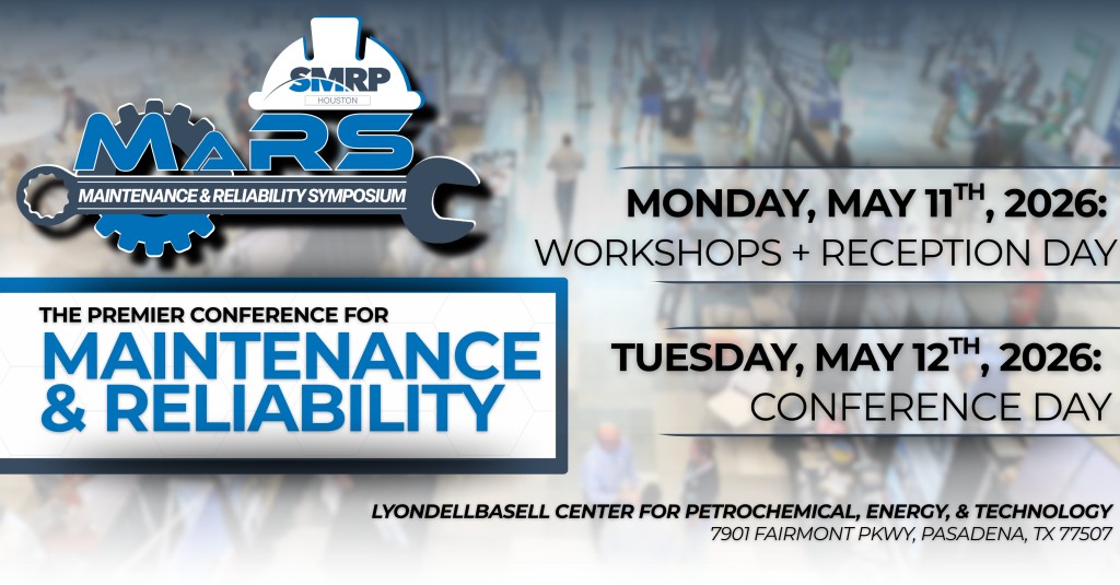 Register Now for the SMRP Houston MaRS Conference – May 11  – May 12, 2026 – Pasadena, TX