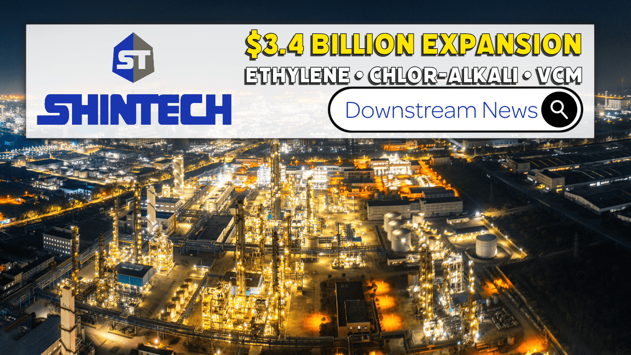 Downstream Chemical Manufacturing news