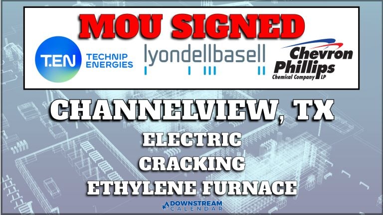 June 1: Technip Energies, LyondellBasell and Chevron Phillips Chemical Sign MOU for Electric Cracking Ethylene Furnace – Channelview, TX