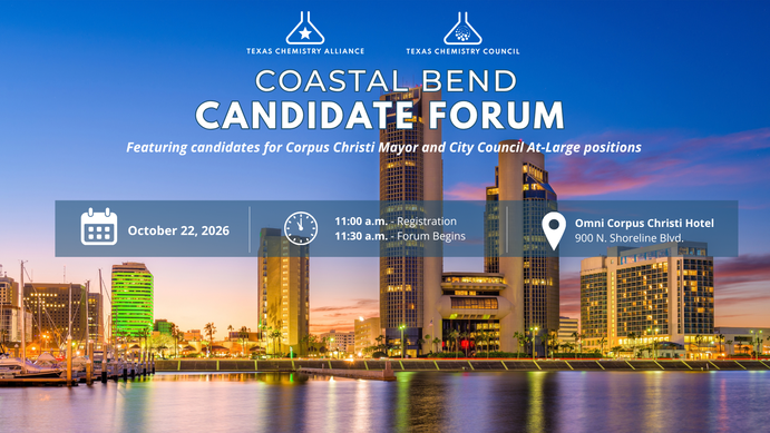 Register Now for the Texas Chemistry Council (TCC) Coastal Bend 2026 TCA South Texas Candidate Forum – Oct 22, 2026 – Corpus Christi, TX