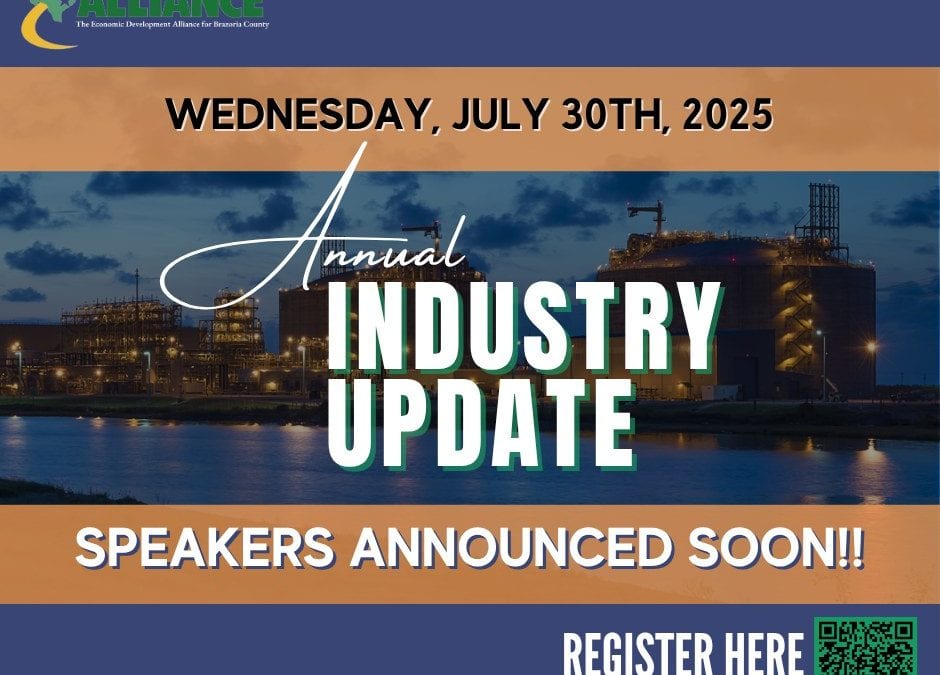 Register Now for the The Economic Development Alliance for Brazoria County 2025 Annual Industry Update – July 20, 2025 –