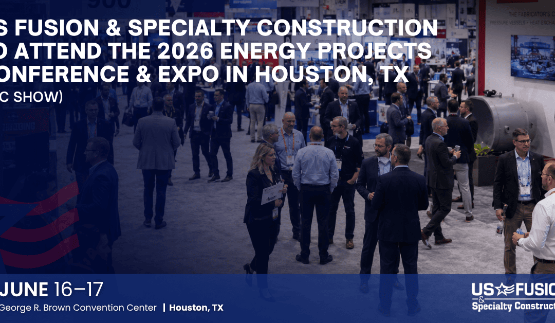 US FUSION & Specialty Construction to Attend the 2026 Energy Projects Conference (EPC Show) & Expo in Houston, TX