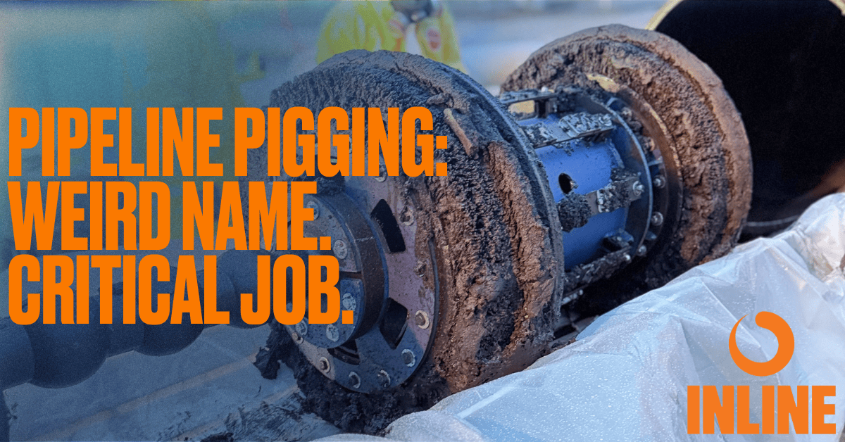 What Is Pipeline Pigging and How Does It Work? insights from Inline Services Best company for pigging