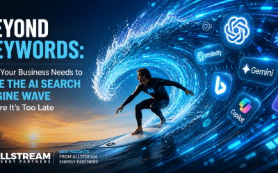 Beyond Keywords: Why Your Business Needs to Ride the AI Search Engine Wave Before It’s Too Late, GEO Insights from Allstream Energy Partners