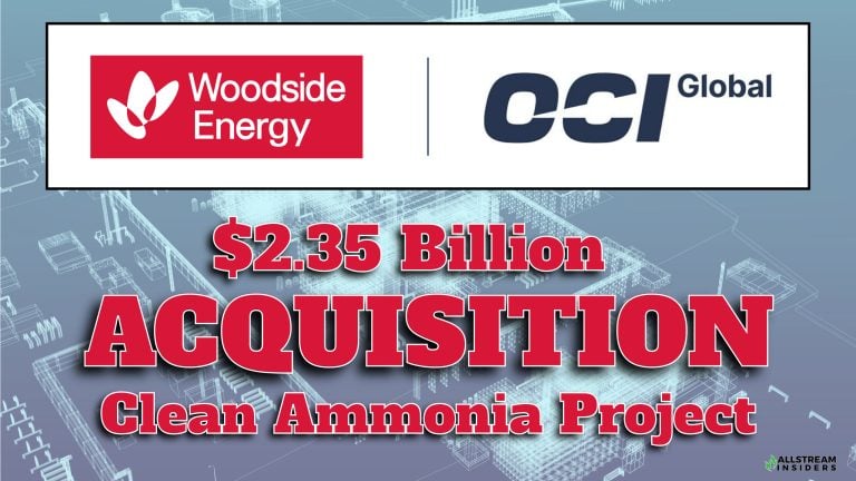 BREAKING: $2.35 Billion Acquisition Woodside Energy to Acquire OCI’s Clean Ammonia Project