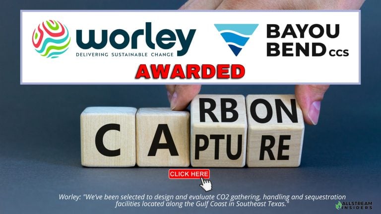 BREAKING: Worley AWARD – Worley selected to Support Bayou Bend CCS Project (Texas) with Design and Evaluation Services