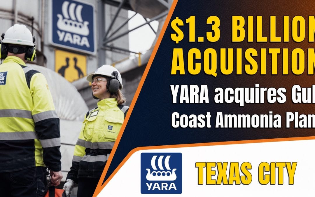 Yara acquires Gulf Coast Ammonia plant for $1.3 Billion USD