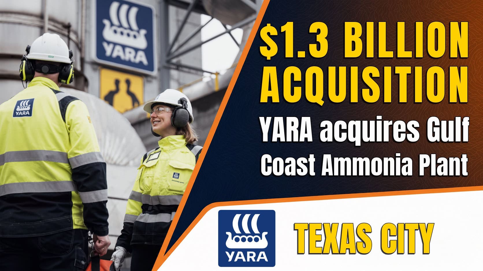 Yara acquires Gulf Coast Ammonia plant for $1.3 Billion USD