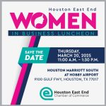 Register Now for the 2025 Houston East End Women In Business Luncheon - March 20, 2025 - Houston, TX